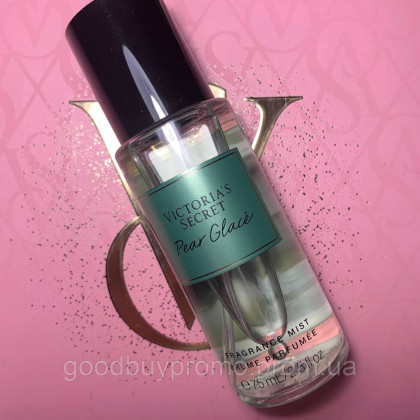 Парфумований спрей  Victoria’s Secret   Pear Glacé 75 мл