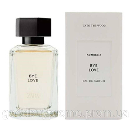 Парфюмована вода Bye Love (Into the Wood) Zara
